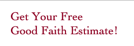 Get Your Free Good Faith Estimate!